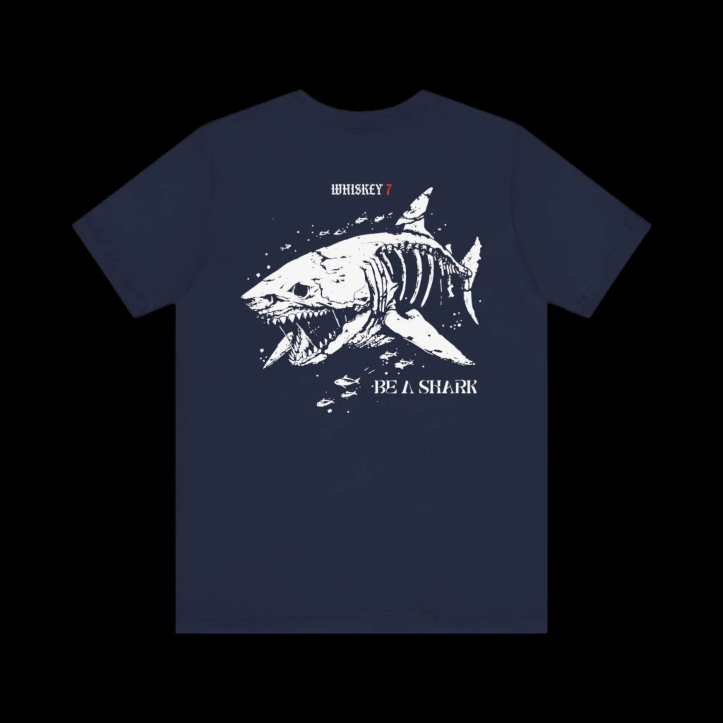 Be A Shark T-Shirt