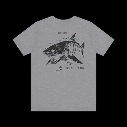 Be A Shark T-Shirt