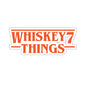 Whiskey 7 Things Die-cut Slap